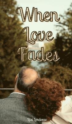 When Love Fades 1