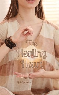 bokomslag The Healing Heart