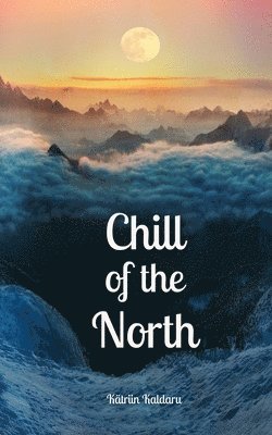 Chill of the North 1