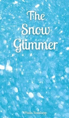 The Snow Glimmer 1