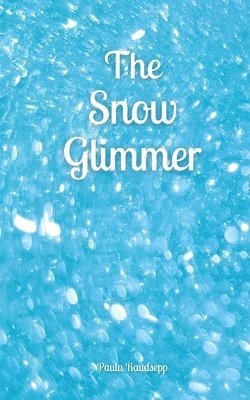 The Snow Glimmer 1