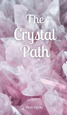 The Crystal Path 1