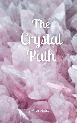 The Crystal Path 1