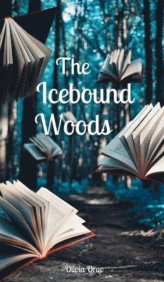 The Icebound Woods 1