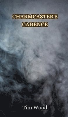 bokomslag Charmcaster's Cadence