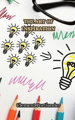 bokomslag Art of Inspiration
