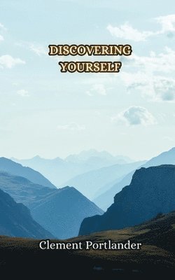 Discovering Yourself