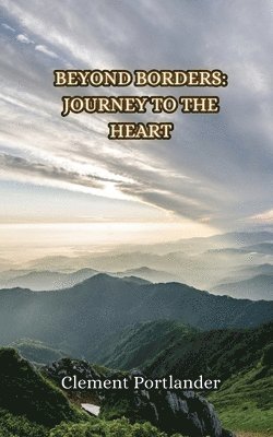 Clement Portlander - Journey to the Heart, Häftad