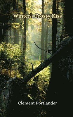 Portlander - Winter's Frosty Kiss, Häftad