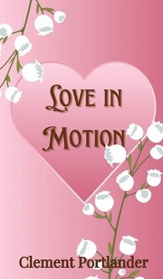 Love in Motion 1