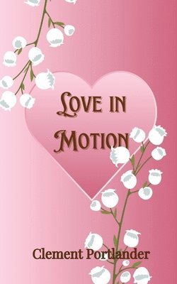 Love in Motion 1