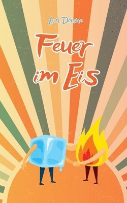 Feuer im Eis 1