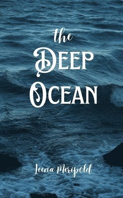 The Deep Ocean 1