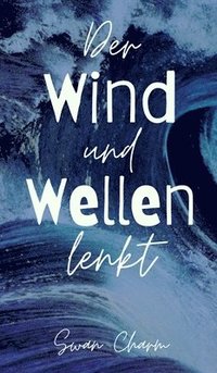 bokomslag Der Wind und Wellen lenkt