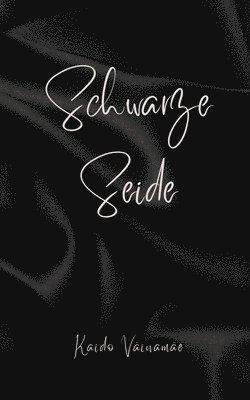 Schwarze Seide 1