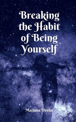 Breaking the Habit of Being Yourself 1