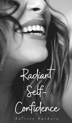 Radiant Self-Confidence 1