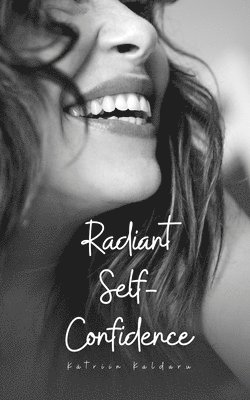 Radiant Self-Confidence 1