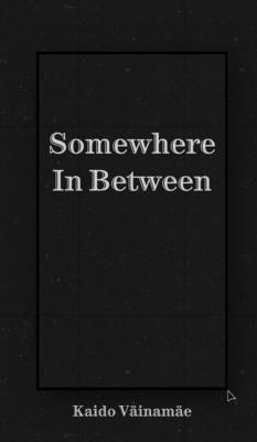 Somewhere In Between 1