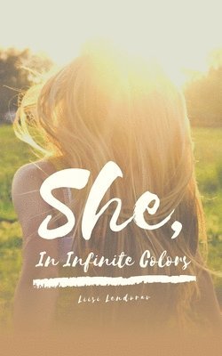 She, In Infinite Colors 1