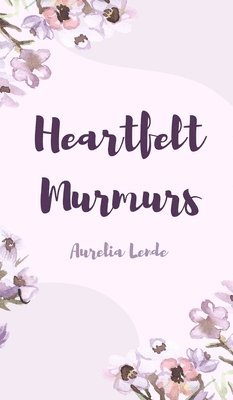 Heartfelt Murmurs 1