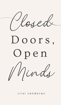 bokomslag Closed Doors, Open Minds