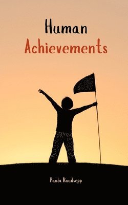 bokomslag Human Achievements