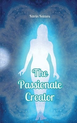 The Passionate Creator 1