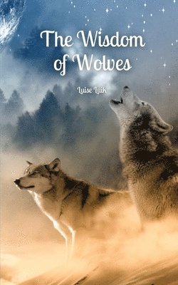 bokomslag The Wisdom of Wolves