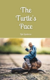 bokomslag The Turtle's Pace