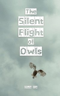 bokomslag The Silent Flight of Owls