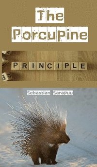 bokomslag The Porcupine Principle