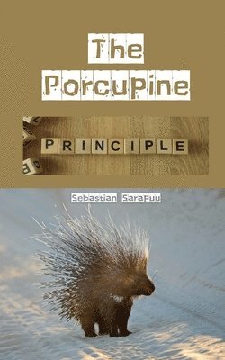 bokomslag The Porcupine Principle