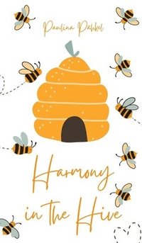 bokomslag Harmony in the Hive