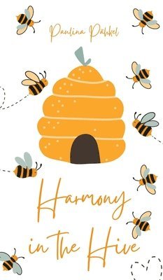 bokomslag Harmony in the Hive