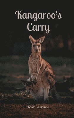 bokomslag Kangaroo's Carry