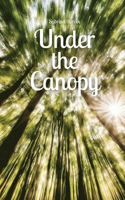 Under the Canopy 1