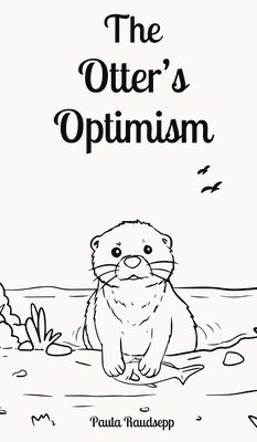 The Otter's Optimism 1