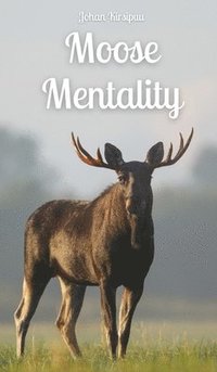 bokomslag Moose Mentality