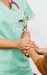 bokomslag The Echoes of Empathy