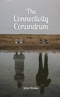 The Connectivity Conundrum 1