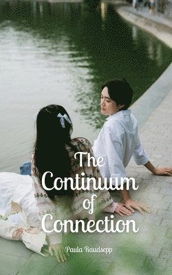 The Continuum of Connection 1