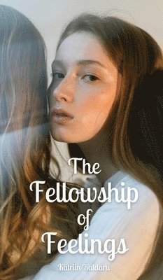 The Fellowship of Feelings 1