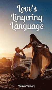 bokomslag Love's Lingering Language