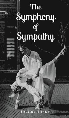 bokomslag The Symphony of Sympathy