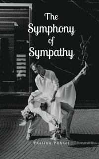 bokomslag The Symphony of Sympathy