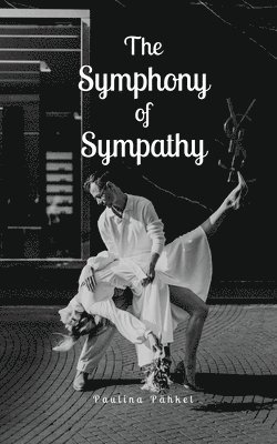 bokomslag The Symphony of Sympathy