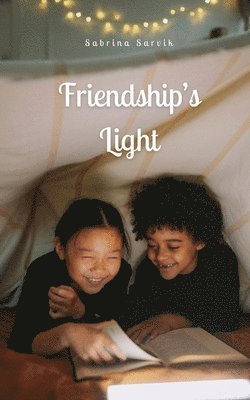 Friendship's Light 1