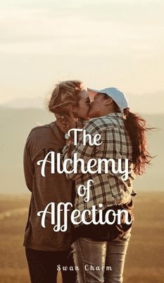 The Alchemy of Affection 1