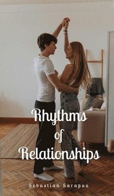 bokomslag Rhythms of Relationships